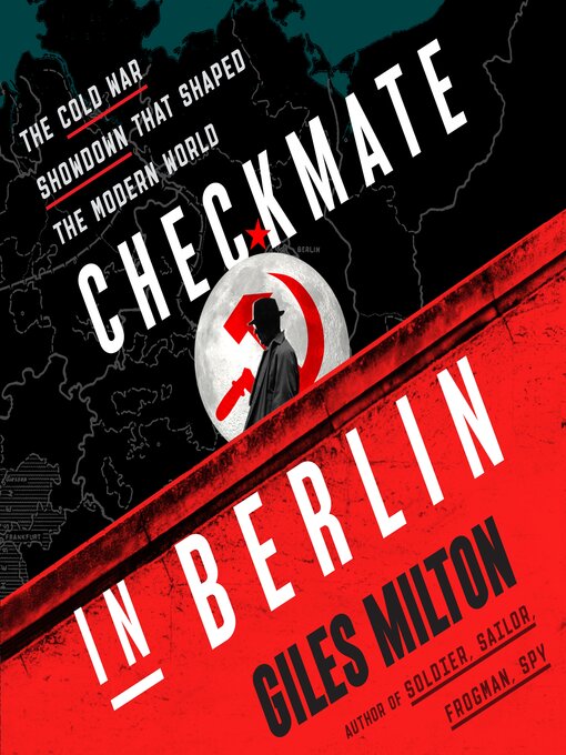 Title details for Checkmate in Berlin by Giles Milton - Wait list